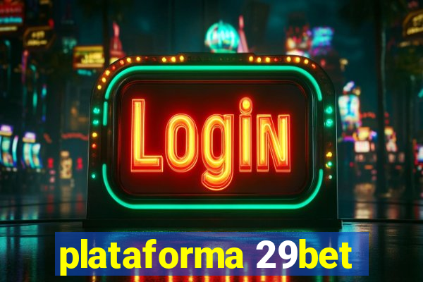 plataforma 29bet